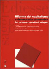 Riforma del capitalismo e democrazia economica. Per un nuovo modello di sviluppo