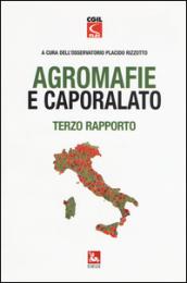 Agromafie e caporalato. terzo rapporto