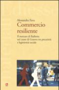 Commercio resiliente. Il mercato di Raibetta nel cuore di Genova tra precarietà e legittimità sociale