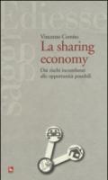 La sharing economy. Dai rischi incombenti alle opportunità possibili