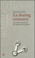 La sharing economy. Dai rischi incombenti alle opportunità possibili