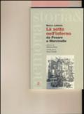 Là sotto nell'inferno. Da Pesaro a Marcinelle