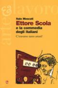 Ettore Scola e la commedia degli italiani. C'eravamo tanto amati?