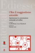 Oltre il maggiordomo aziendale. Sperimentare la contrattazione territoriale sul welfare