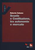 Scuola e Costituzione, tra autonomie e mercato