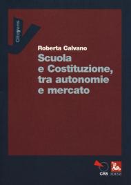 Scuola e Costituzione, tra autonomie e mercato