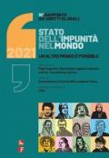 Rapporto sui diritti globali 2021. Stato dell'impunità nel mondo. Un altro mondo è possibile