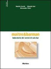 Maitre & barman. Laboratorio dei servizi di ricevimento. Per gli Ist. professionali alberghieri. Con CD-ROM. Con espansione online