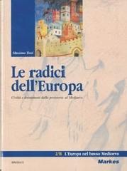 Radici dell'Europa. Per le Scuole: 1