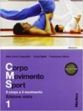 Corpo movimento sport. Con espansione online. Vol. 1