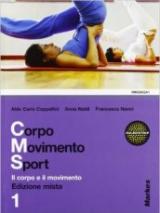 Corpo movimento sport. Con espansione online. Vol. 1