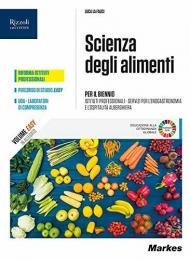 SCIENZA DEGLI ALIMENTI LIBRO MISTO CON LIBRO DIGITALE VOLUME PRIMO BIENNIO CON QUADERNO DIDATTICA INCLUSIVA CON HUB YOUNG E HUB KI