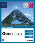 Geofutura. Geografia per 1 ora. Per le Scuole superiori. Con e-book. Con espansione online