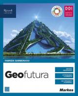 Geofutura. Geografia per 1 ora. Per le Scuole superiori. Con e-book. Con espansione online