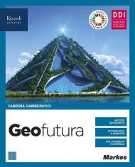 Geofutura. Geografia per 1 ora. Con Come le pandemie cambiano il mondo. Per le Scuole superiori. Con e-book. Con espansione online