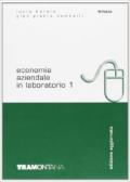 Economia aziendale in laboratorio. Per gli Ist. tecnici commerciali