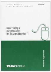 Economia aziendale in laboratorio. Per gli Ist. tecnici commerciali