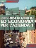 Percorsi di diritto ed economia per l'azienda. Con espansione online. Per gli Ist. Tecnici commerciali: 1