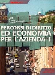 Percorsi di diritto ed economia per l'azienda. Con espansione online. Per gli Ist. Tecnici commerciali: 1