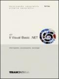 ICT. Visual Basic.net. Per le Scuole superiori