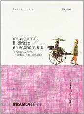 Impariamo il diritto e l'economia. Con quaderno. Per le Scuole superiori vol.2