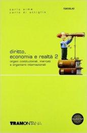 Diritto economia e realtà. Per le Scuole superiori: 2