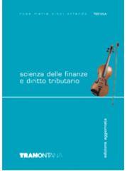 Scienza delle finanze e diritto tributario. Con modulistica 2007. Per le Scuole superiori