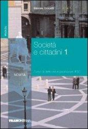 Società e cittadini. Corso di diritto ed economia. Per gli Ist. professionali per i servizi commerciali: 1