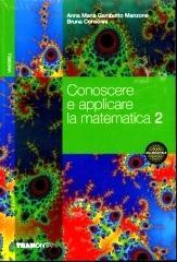 Conoscere e applicare la matematica. Con quaderno per il ripasso e il recupero. Per gli Ist. tecnici commerciali: 2