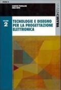 Tecnologie e disegno per la progettazione elettronica. Per gli Ist. tecnici industriali vol.2