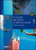 Il mondo del diritto e dell'economia. Per gli Ist. Tecnici commerciali. Con espansione online