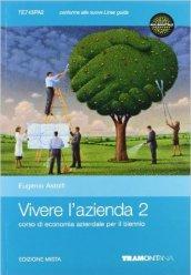Vivere l'azienda. Per le Scuole superiori. Con espansione online