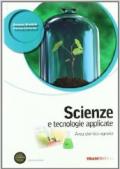 Scienze e tecnologie applicate. Area chimico agraria. Con espansione online