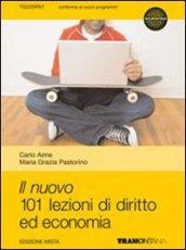 Il nuovo 101 lezioni di diritto ed economia. Per le Scuole superiori. Con espansione online