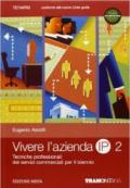 Vivere l'azienda. Per gli Ist. tecnici professionali. Con espansione online