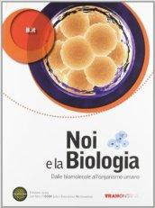 Noi e la biologia. Per le Scuole superiori. Con DVD-ROM. Con espansione online vol.2