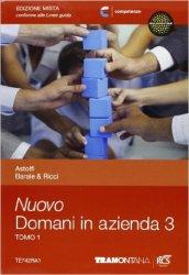 Nuovo domani in azienda. Con espansione online. Vol. 3: T1-T2-Quadro conti.