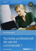 Tecniche professionali dei servizi commerciali. Per le Scuole superiori. Con espansione online