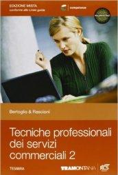 Tecniche professionali dei servizi commerciali. Con espansione online. Vol. 2