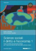 Scienze sociali: il diritto e l'economia. Con espansione online. Vol. 1