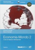 Economia mondo. Con espansione online. Vol. 2