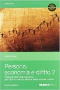 Persone economia e diritto. Con espansione online. Vol. 2