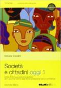 Società e cittadini oggi. Con espansione online. Per le Scuole superiori vol.1