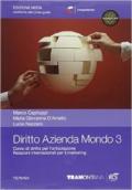 Diritto azienda mondo. Per le Scuole superiori. Con e-book. Con espansione online