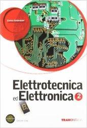 Elettrotecnica ed elettronica. Per le Scuole superiori. Con espansione online vol.2