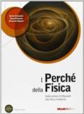 I perché della fisica. Per le Scuole superiori. Con espansione online