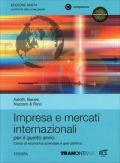 Impresa e mercati internazionali. Per le Scuolesuperiori. Con espansione online vol.3