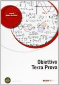 Nuovo matematica con applicazioni informatiche. Obiettivo terza prova. Per le Scuole superiori. Con espansione online