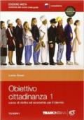 Obiettivo cittadinanza 1 e 2. Con espansione online. Corso per il biennio