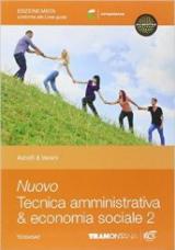 Nuovo tecnica amministrativa & economia sociale. Con e-book. Con espansione online. Vol. 2